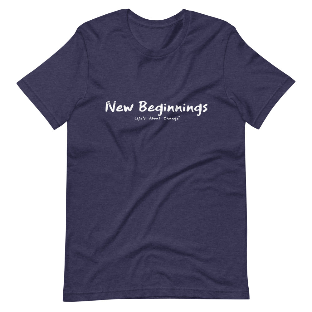 New Beginnings Unisex T-Shirt