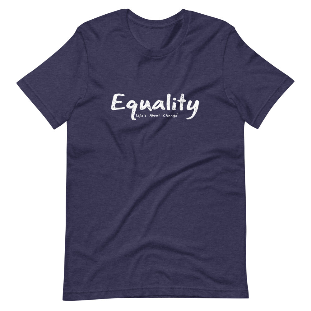 Equality Unisex T-Shirt