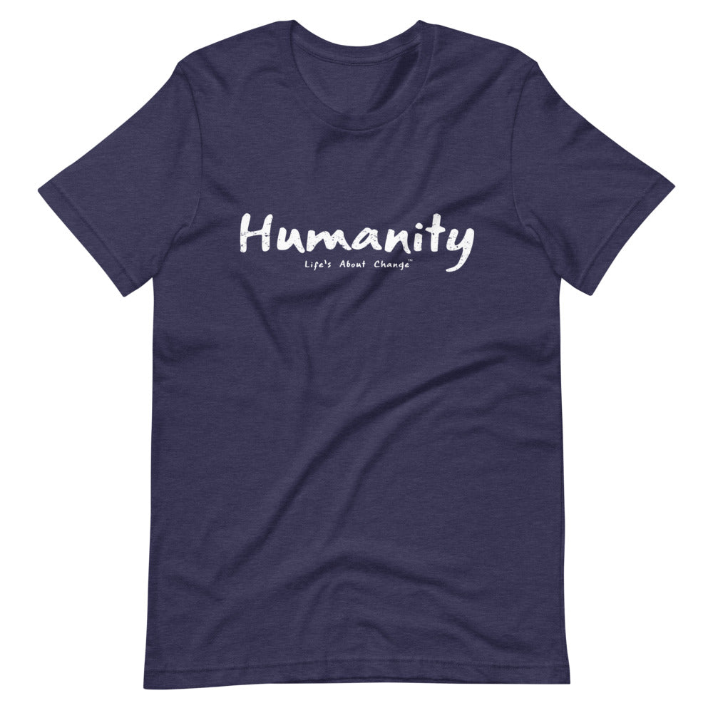 Humanity Unisex T-Shirt